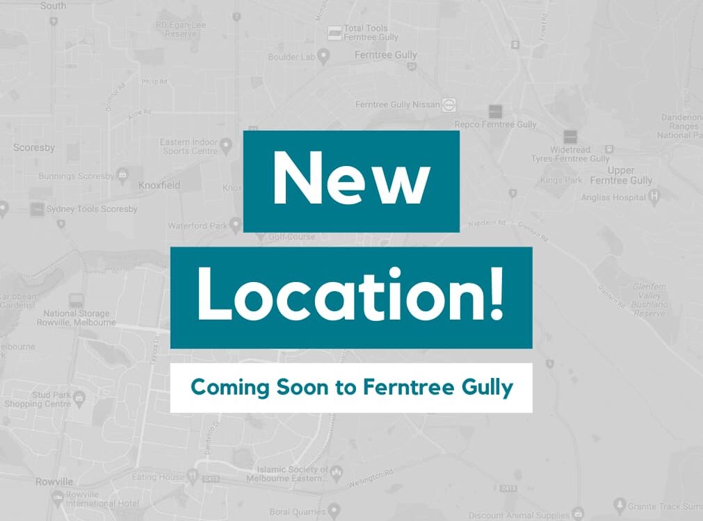 Ferntree Gully Location Opening Soon